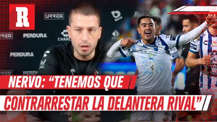 Hugo Nervo destacó que deben contrarrestar la delantera del Pachuca en la Final
