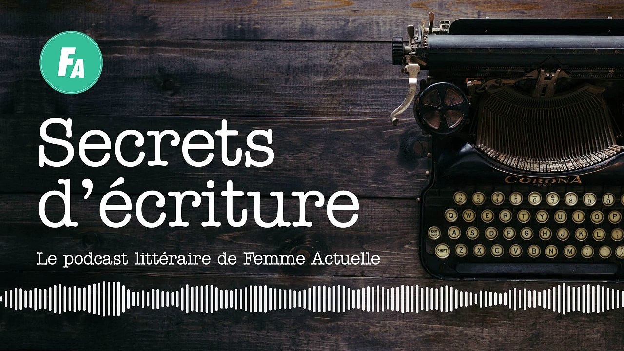 FEMME ACTUELLE - Michel Bussi se livre dans “Secrets d’écriture” (épisode 25)