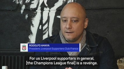 The final is about revenge for us - President of Liverpool Supporters Club France