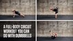 A Full-Body Circuit Workout You Can Do With Dumbbells