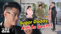 -SUGAR DADDY- Nhân Danh ÁO ÁO ĐEN -Biến Hình-... Ai Cao Tay Hơn, Người Đó Là -BỐ-! - Anh Áo Đen 207