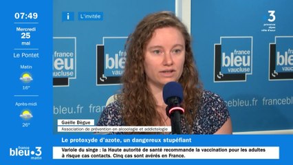 Les risques de la consommation de gaz hilarant, avec Gaëlle Bègue d'Addictions France en Vaucluse