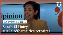 Sarah El Haïry: «On peut aller jusqu’au référendum sur la réforme des retraites»