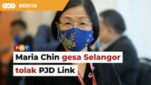 Ahli Parlimen gesa kerajaan Selangor tolak pembinaan PJD Link
