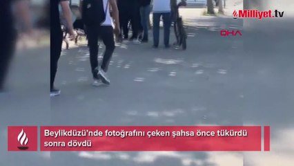 Beylikdüzü’nde fotoğrafını çeken şahsa önce tükürdü sonra dövdü