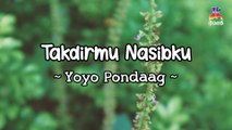 Yoyo Pondaag, Ria Angelina - Takdirmu Nasibku (Official Lyric Video)