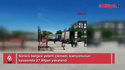 Sürücü belgesi yeterli çıkmadı, kamyonunun kasasında 27 Afgan yakalandı