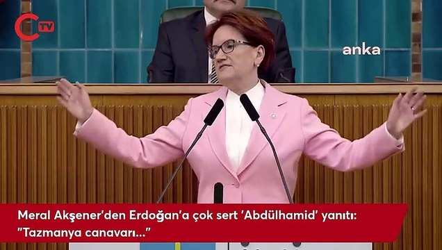 Meral Akşener'den Erdoğan'a çok sert 'Abdülhamid' yanıtı: Tazmanya canavarı...