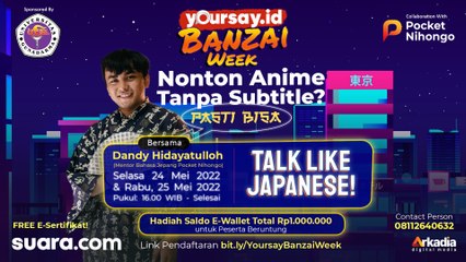 Yoursay Class: Belajar Bahasa Jepang, Nonton Anime Tanpa Sibtitle (Day 2)