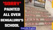 'Sorry' in red, bold letters painted all over Bengaluru school's walls, nearby streets|OneIndia News