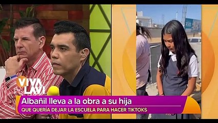 Padre lleva a su hija a la obra porque quería dejar la escuela para ser tiktoker