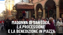 Madonna di San Luca, la processione e la benedizione in piazza