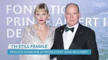 Princess Charlene Addresses Rumors Around Her 'Painful' Recovery for First Time: I'm 'Still Fragile'