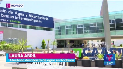 Pachuca se queda sin agua; habitantes llevan 5 semanas sin el líquido vital