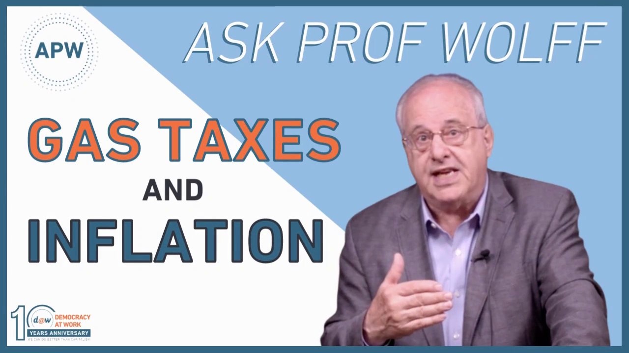 AskProfWolff: Gas Taxes and Inflation