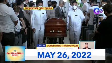 Balitanghali Express: May 26, 2022
