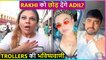 Ye Bhi Tujhe Chhod Dega, Trollers Makes Fun Of Rakhi & Adil's Love Story