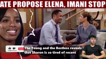 The Young And The Restless Spoilers Shock Elena wants Nate to marry her, but Ima