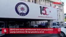 ODTÜ’deki bahar şenliklerinde terör propagandası! 16 kişi gözaltına alındı