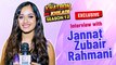 EXCLUSIVE: Jannat Zubair Rahmani Excited For Khatron Ke Khiladi Season 12