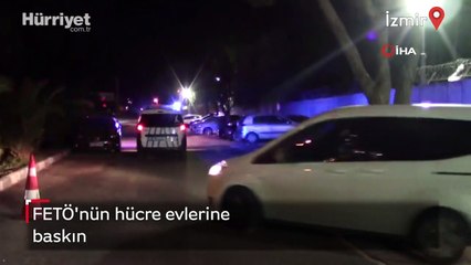 İzmir'de FETÖ'nün hücre evlerine baskın