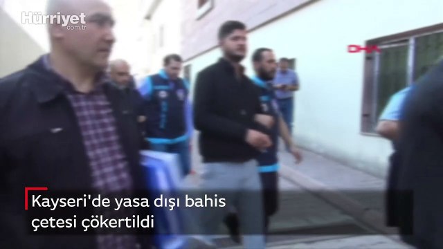 Kayseri'de yasa dışı bahis çetesine operasyon