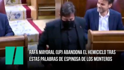 Rafa Mayoral (UP) abandona el hemiciclo tras estas palabras de Espinosa de los Monteros