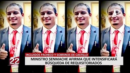 Mininter: Intensificarán búsqueda de todos los requisitoriados, afirmó ministro