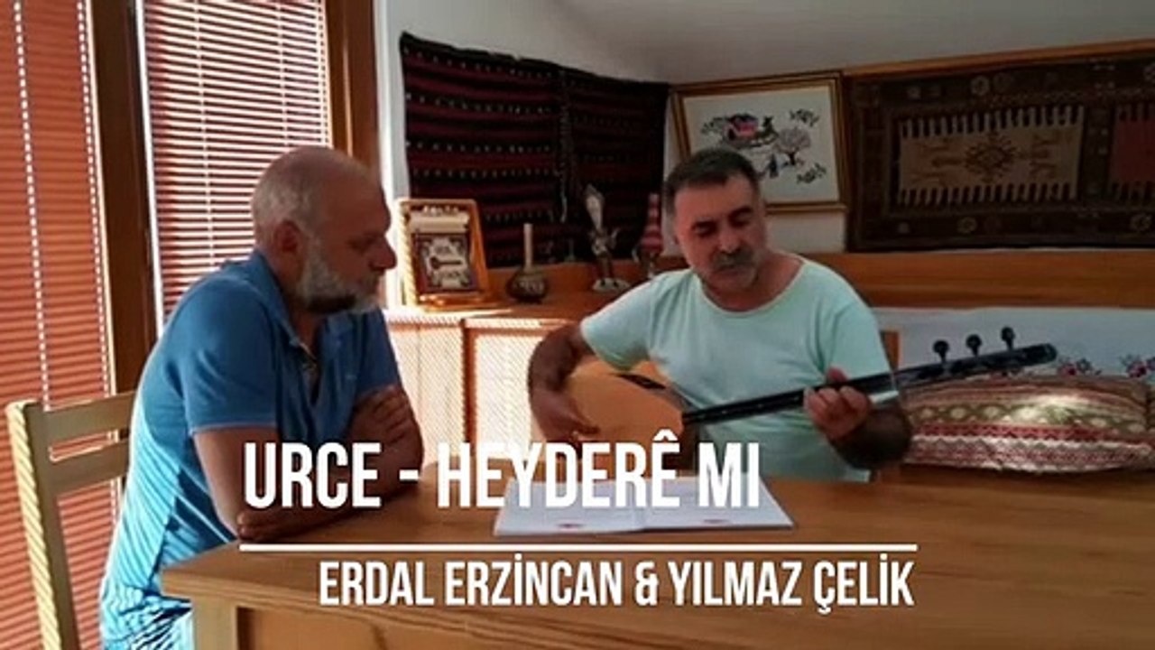 Yılmaz Çelik & Erdal Erzincan - Urce ( Heyderê mı )