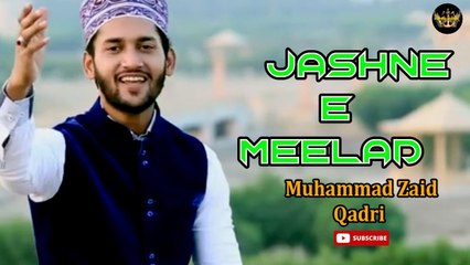 Jashne E Meelad | Naat | Muhammad Zaid Qadri | HD Video