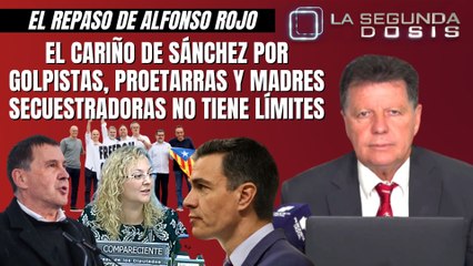 Download Video: Alfonso Rojo: “El cariño de Sánchez por golpistas, proetarras y madres secuestradoras no tiene límites”