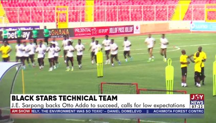 J.E. Sarpong backs Otto Addo to succeed, calls for low expectations - AM Sports on JoyNews (26-5-22)