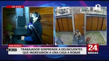 San Borja: delincuente roba casa mientras toda la familia estaba dentro