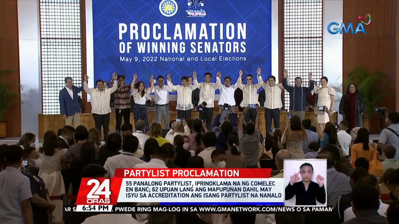 55 panalong partylist, iprinoklama na ng Comelec en banc; 62 upuan lang ang mapupunan dahil may isyu sa accreditation ang isang partylist na nanalo | 24 Oras