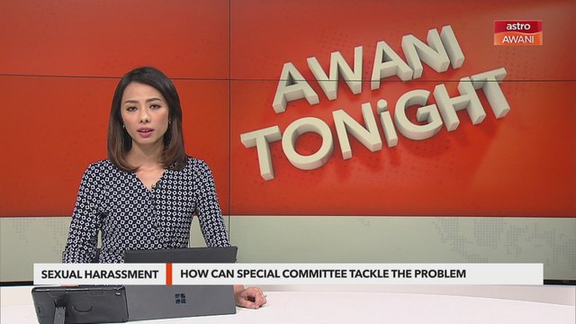 AWANI Tonight: How will a special committee help tackle sexual harassment, bullying?