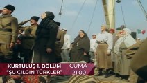 Kurtuluş ''Şu Çılgın Türkler''