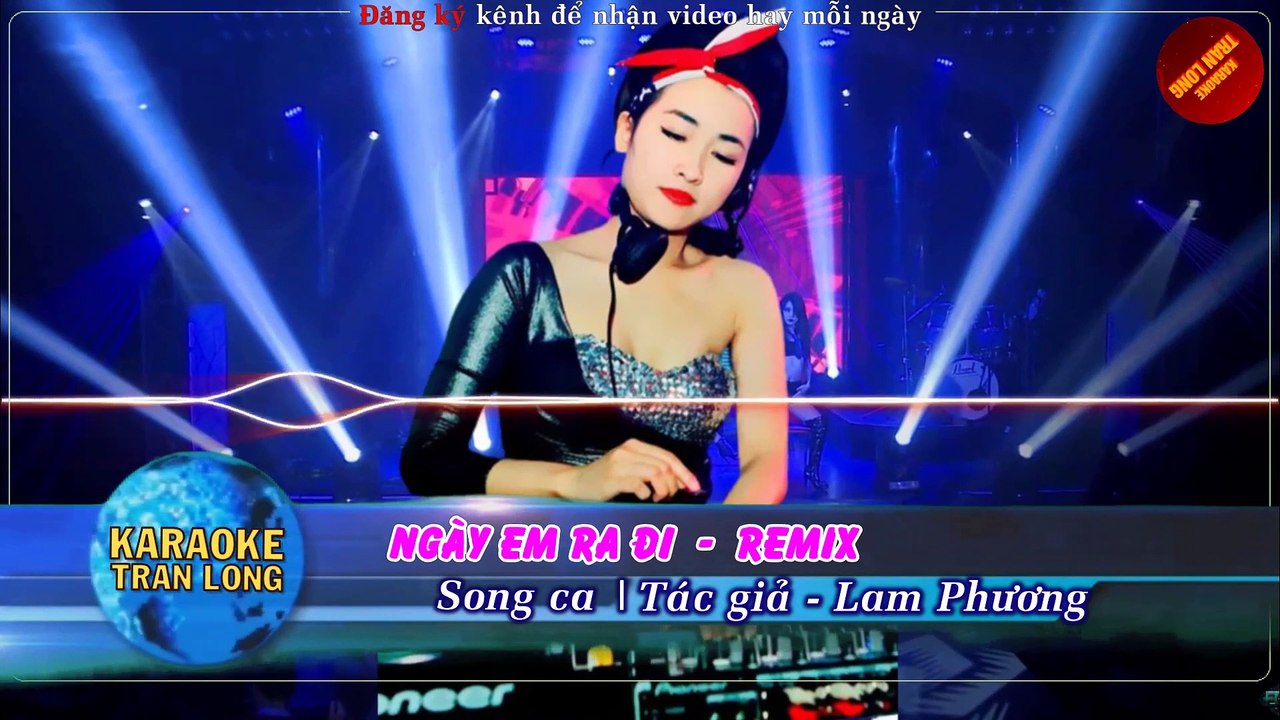 [Karaoke] Ngày em ra đi - Song ca (Dm) - Remix