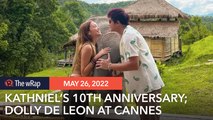 KathNiel marks 10th anniversary as a couple; Dolly de Leon at Cannes