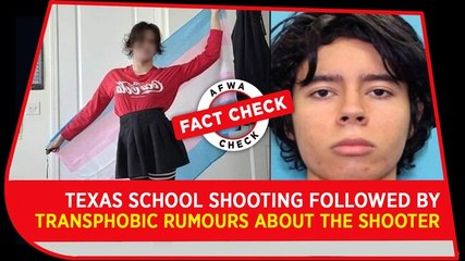 Fact Check Video: Texas school shooting followed by transphobic rumours about the shooter