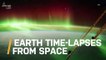 How You Can See Earth in a Whole New Light With These Insane Time-lapses