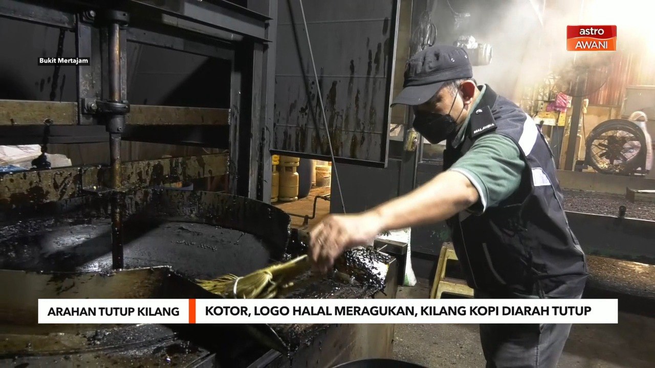 Arahan Tutup Kilang | Kotor, logo halal meragukan, kilang kopi diarah tutup