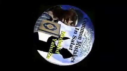 COMMON MISTAKES IN SALAT TWI-BY MALLAM MUJAHID YAHUZA