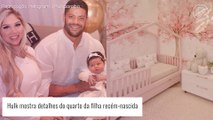 Hulk mostra decoração do quarto da recém-nascida, Zaya, de 1 mês, sua filha com Camila Ângelo