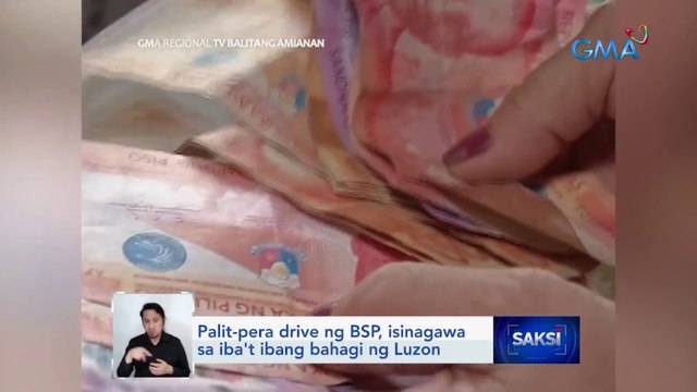 Palit-pera drive ng BSP, isinagawa sa iba't ibang bahagi ng Luzon | Saksi