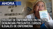 Colegio de enfermeros en Falcón denuncian presuntos cursos ilegales de enfermería – 26May – Ahora