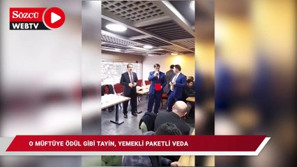 O müftüye ödül gibi tayin, yemekli plaketli veda