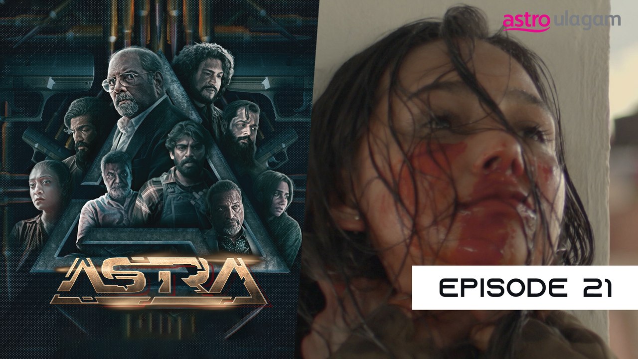 Astra | Episode 21 Preview