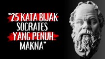 25 Kata Bijak Socrates Tentang Kehidupan Yang Penuh Makna | Quotes #katabijak #socrates #quotes