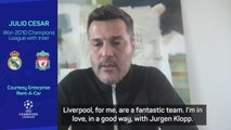 Champions League winner Julio Cesar 'in love' with Klopp