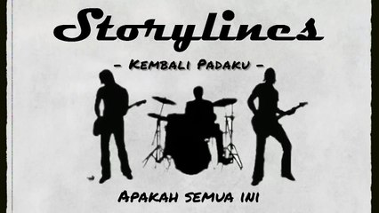 Storylines - Kembali Padaku ( Official Video Lirik )